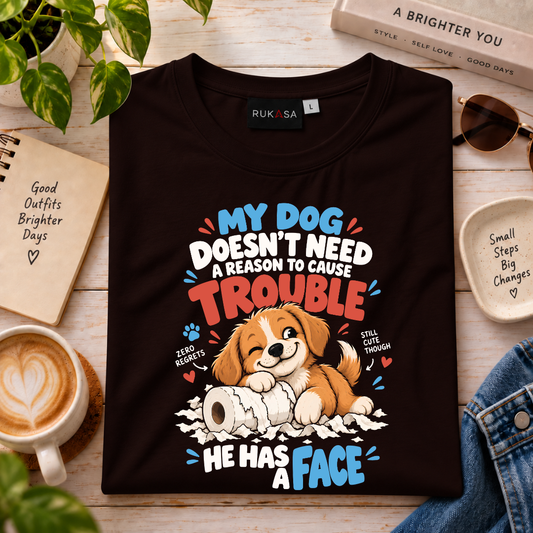 My Dog Causes Trouble Tee