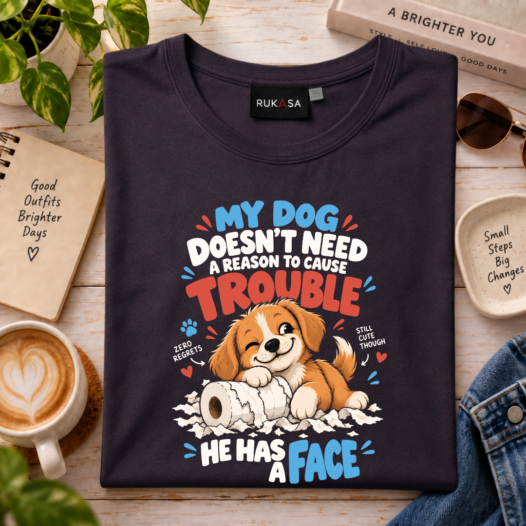 My Dog Causes Trouble Tee