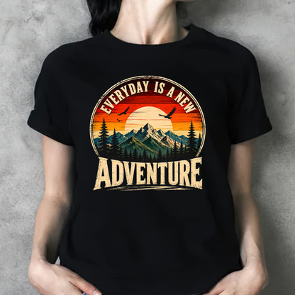 Everyday Is A New Adventure Unisex T-Shirt