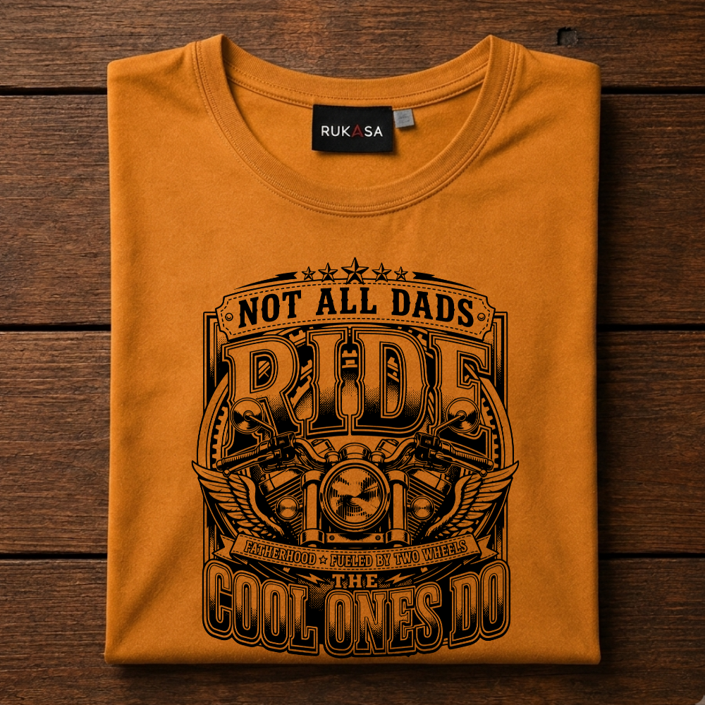 Not All Dads Ride Tee