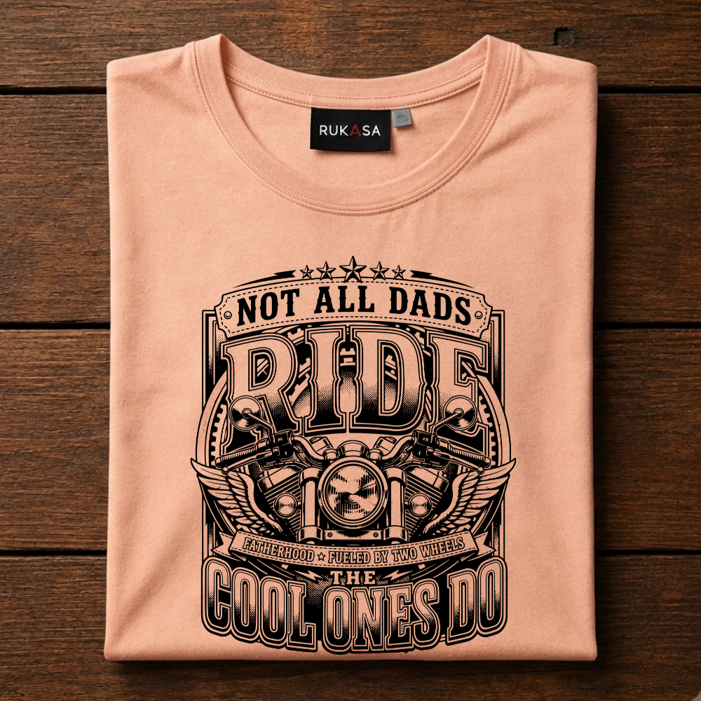 Not All Dads Ride Tee
