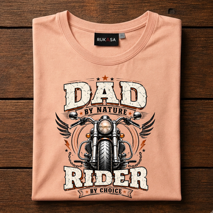 Dad By Nature Rider By Choice Tee