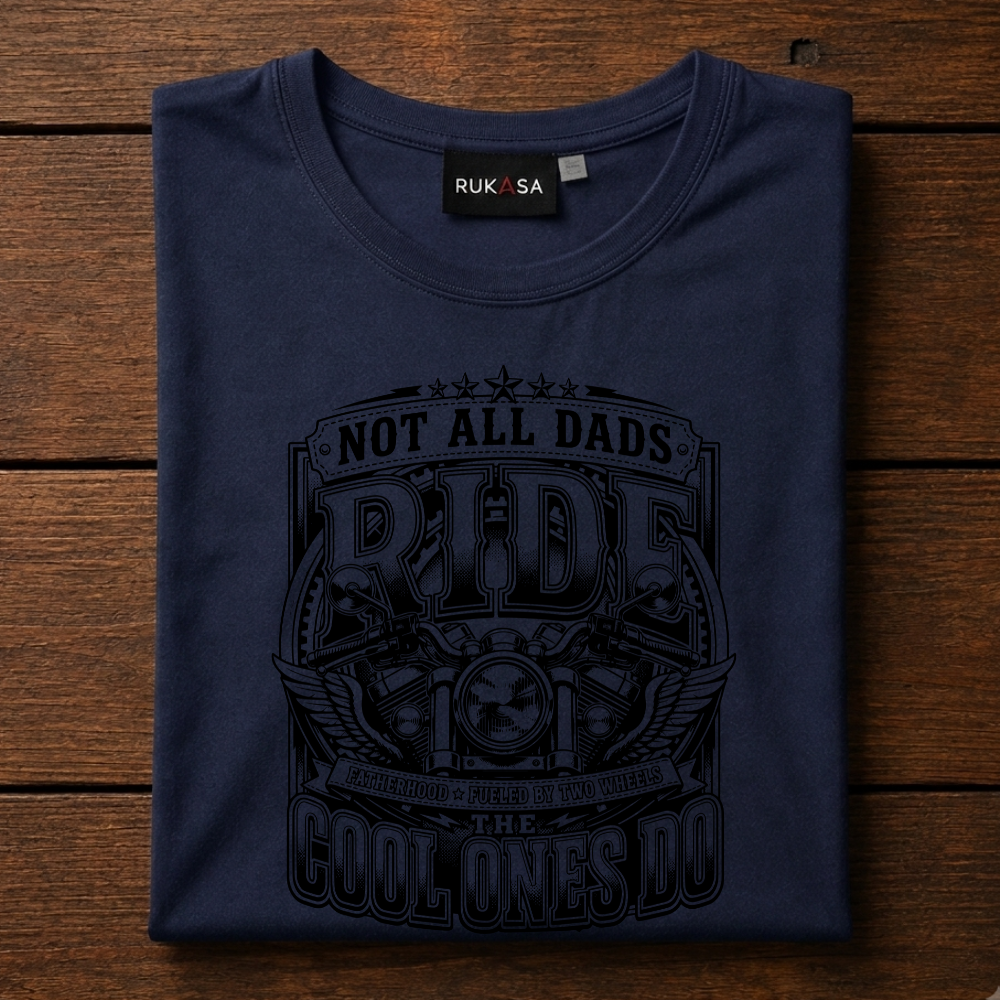 Not All Dads Ride Tee