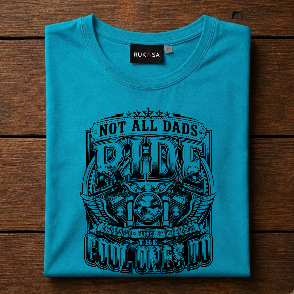 Not All Dads Ride Tee