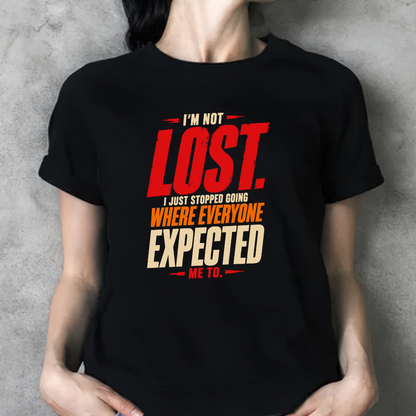 I Am Not Lost Unisex Classic Design T-Shirt
