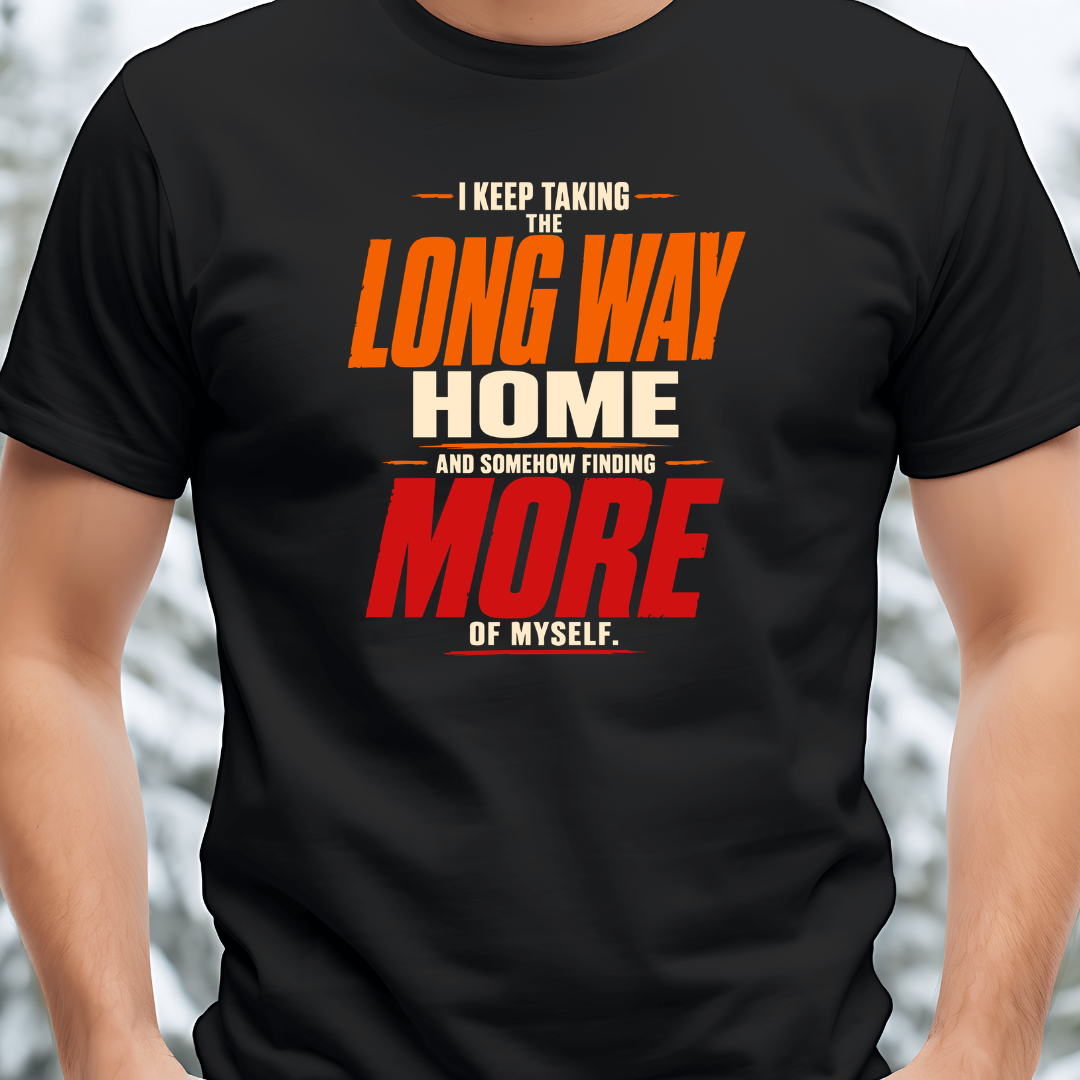 Long Way Home Unisex Classic Design T-Shirt