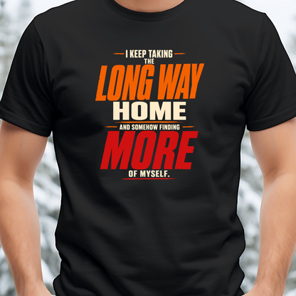 Long Way Home Unisex Classic Design T-Shirt