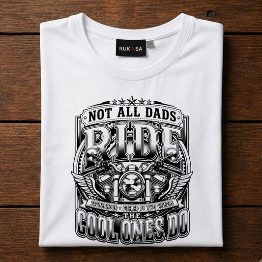 Not All Dads Ride Tee